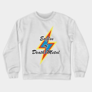 Eagles of Death Metal Peace Love Crewneck Sweatshirt